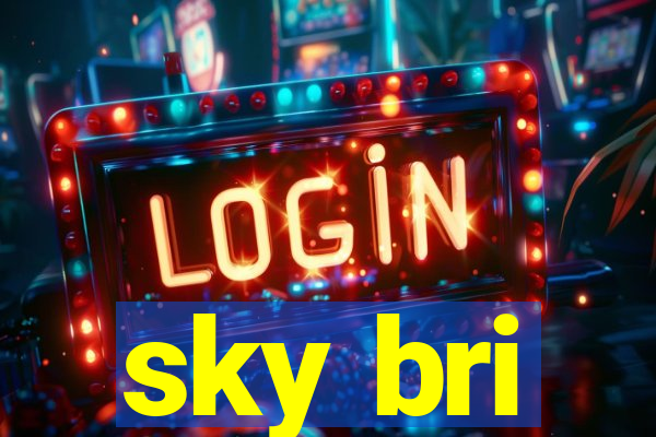 sky bri