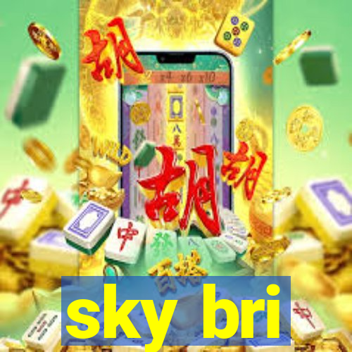 sky bri