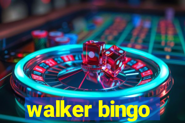 walker bingo