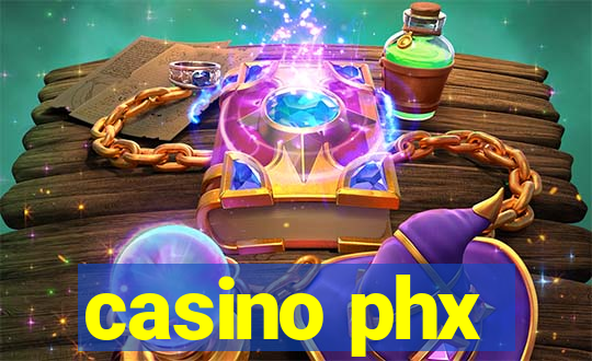 casino phx