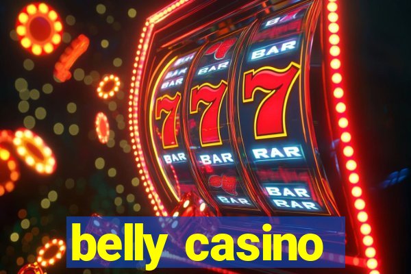 belly casino