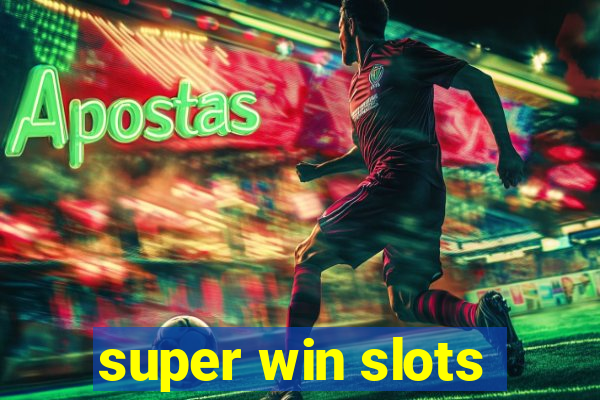 super win slots