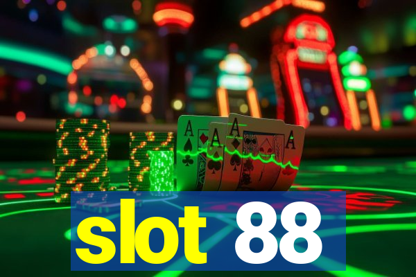 slot 88