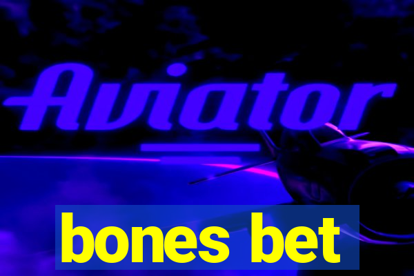 bones bet