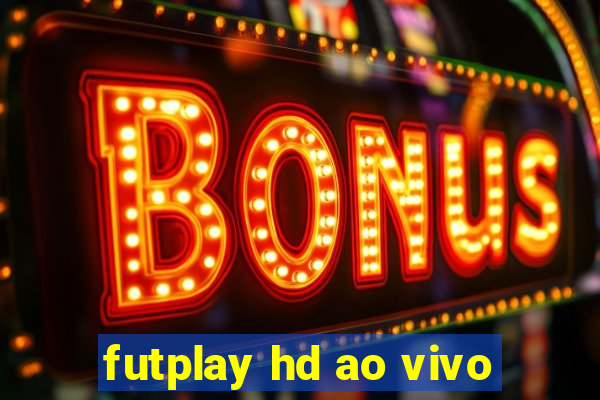 futplay hd ao vivo