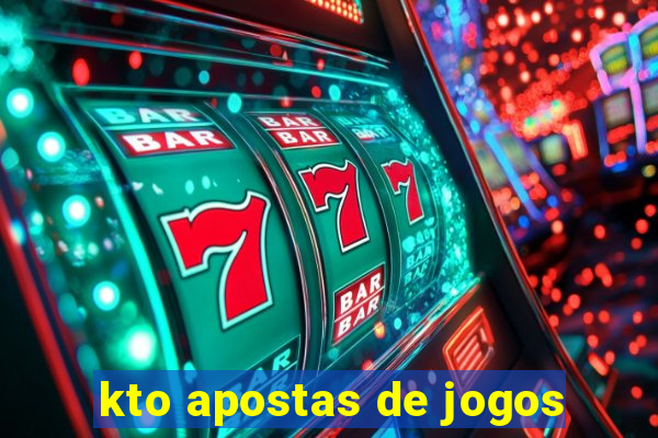 kto apostas de jogos