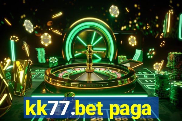 kk77.bet paga