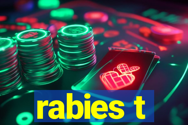 rabies t