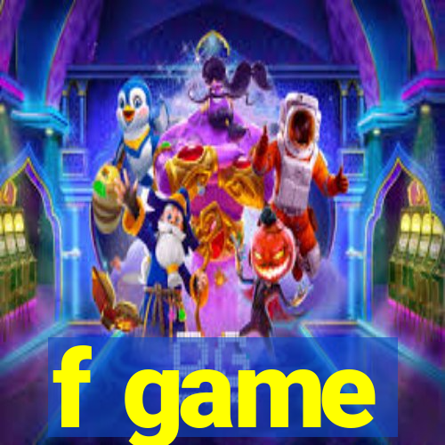 f game