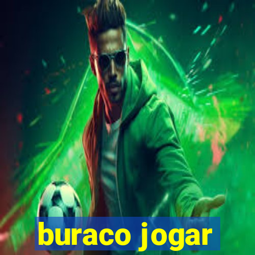 buraco jogar