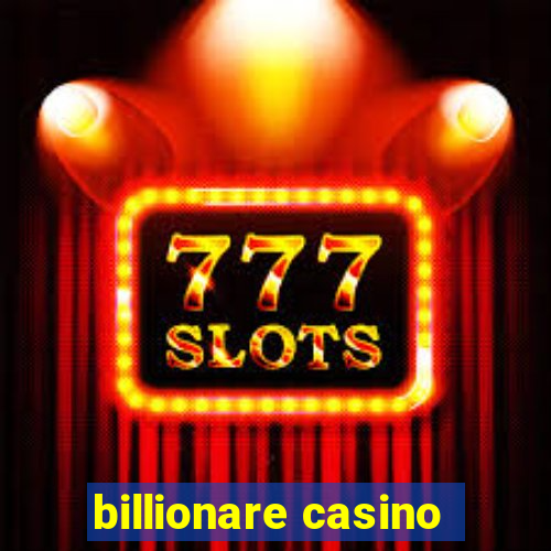 billionare casino