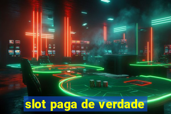 slot paga de verdade