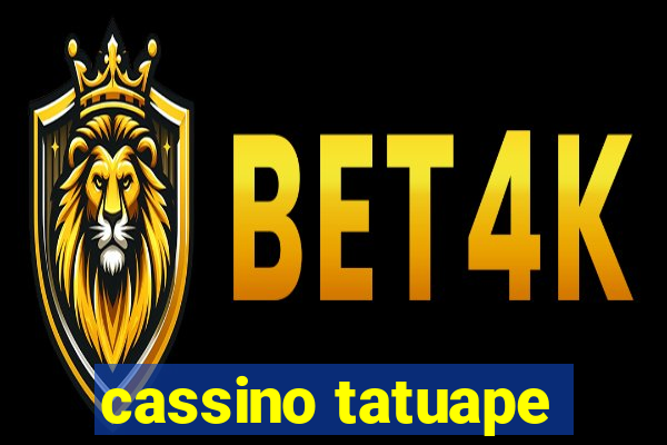 cassino tatuape