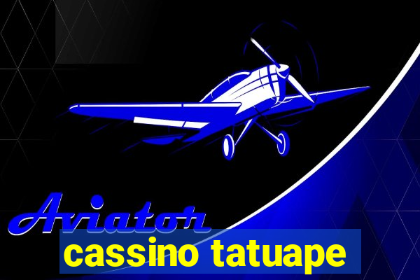 cassino tatuape