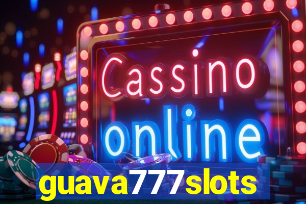 guava777slots