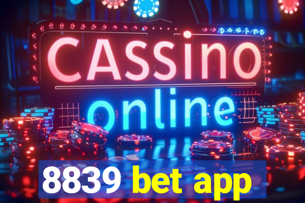 8839 bet app