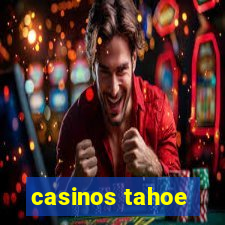 casinos tahoe