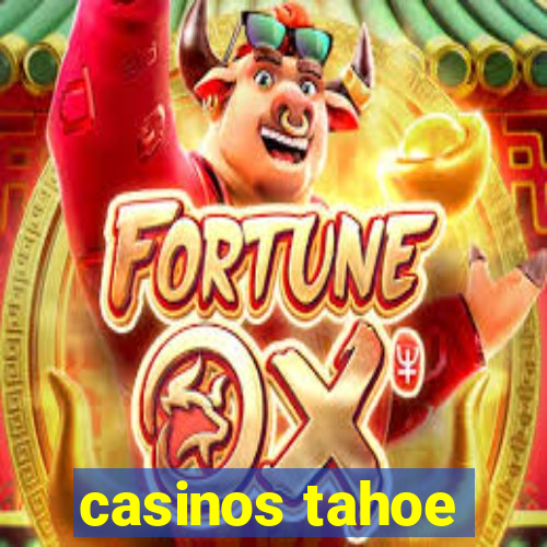 casinos tahoe