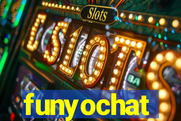 funyochat