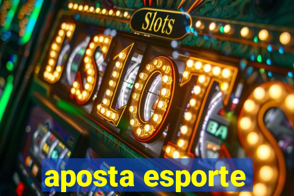 aposta esporte