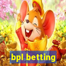 bpl betting