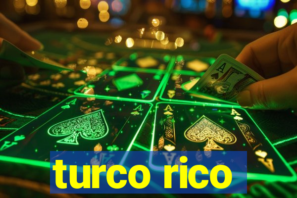 turco rico