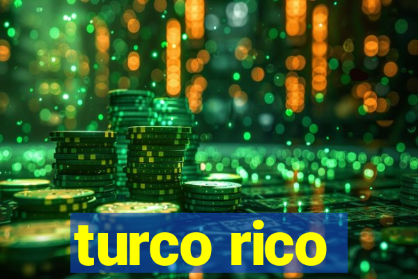 turco rico