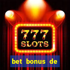 bet bonus de cadastro sem depósito