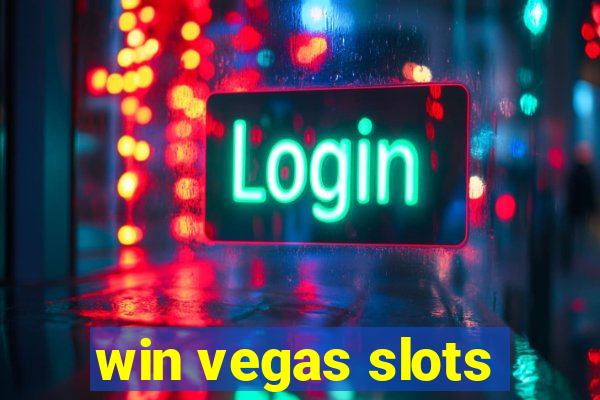 win vegas slots