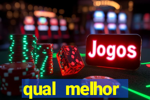 qual melhor plataforma para jogar cassino