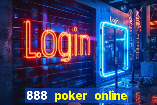 888 poker online real money