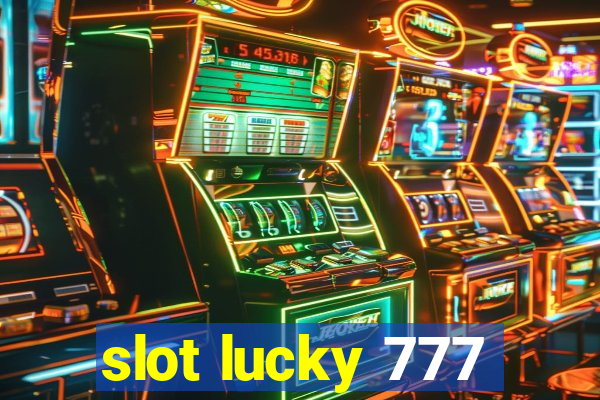 slot lucky 777