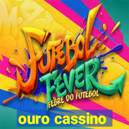 ouro cassino