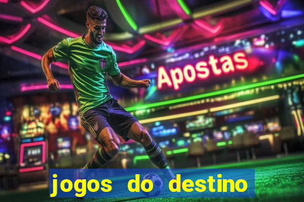 jogos do destino onde assistir