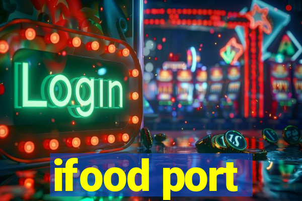 ifood port