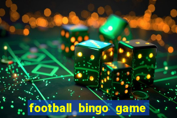 football bingo game - play now