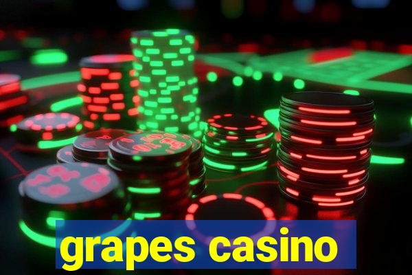 grapes casino