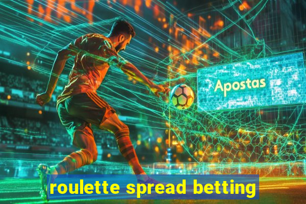 roulette spread betting