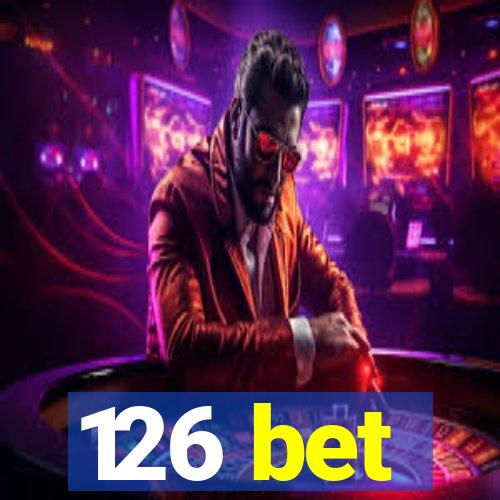 126 bet