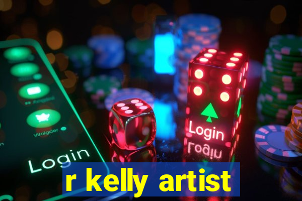 r kelly artist