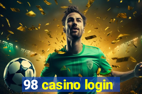 98 casino login