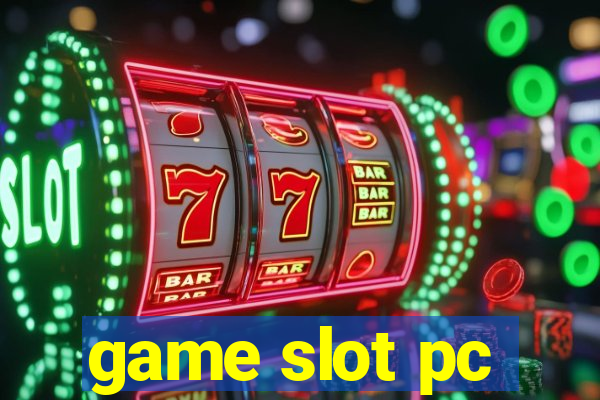 game slot pc