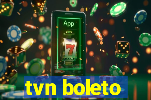 tvn boleto