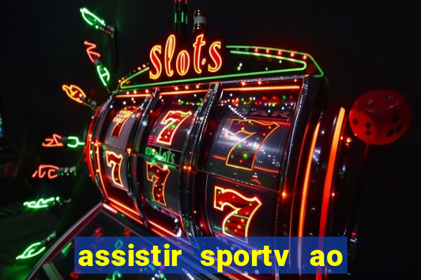 assistir sportv ao vivo futemax