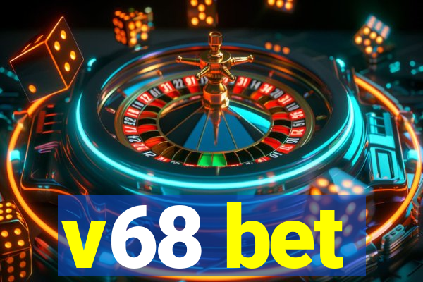 v68 bet