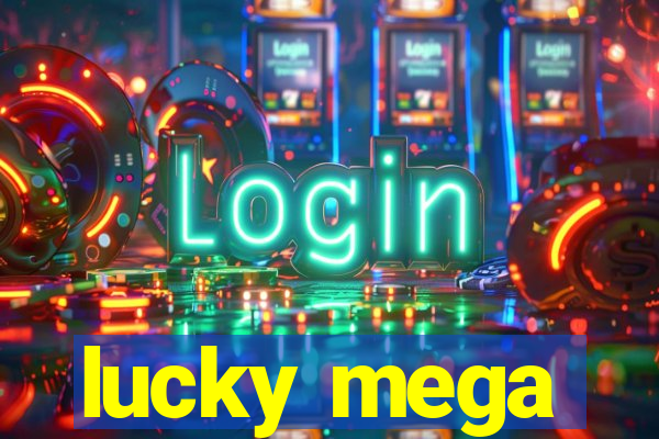 lucky mega