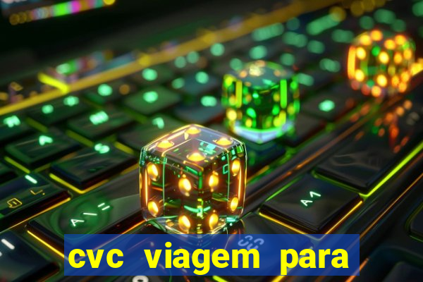 cvc viagem para porto seguro