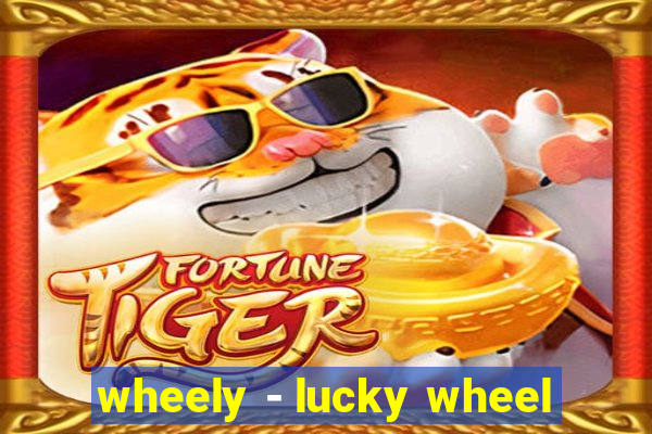 wheely - lucky wheel