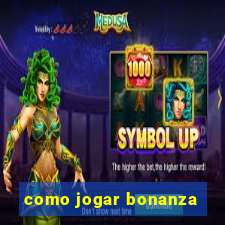 como jogar bonanza