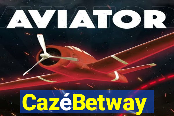 CazéBetway